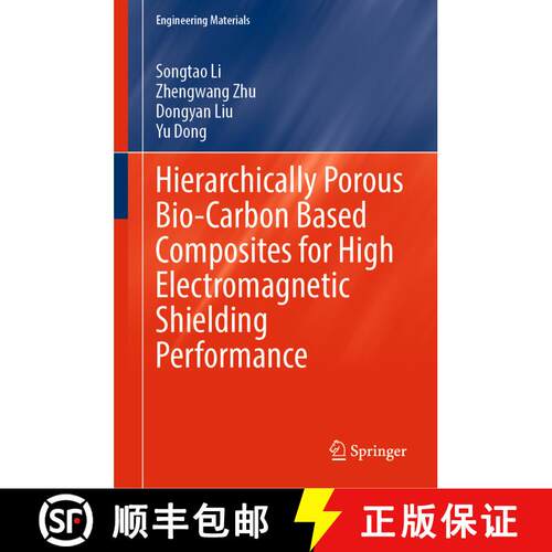 【3-4周达】精装 Hierarchically Porous Bio-Carbon Based Composites for High Electromagnetic Shielding ... [9789811910685]