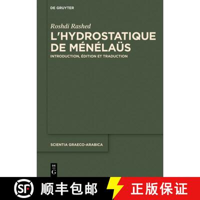 【3-4周达】精装 Lʼhydrostatique de Ménélaüs: Introduction, Édition Et Traduction [9783110698152]