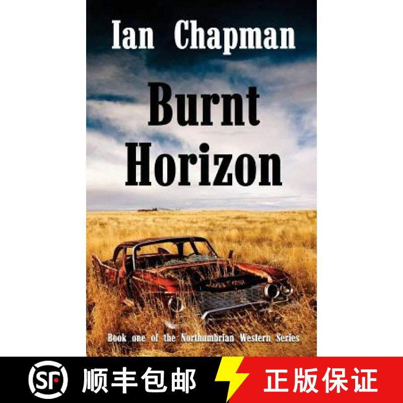 【3-4周达】Burnt Horizon: Book one of the Northumbrian Western Series [9781910875049]