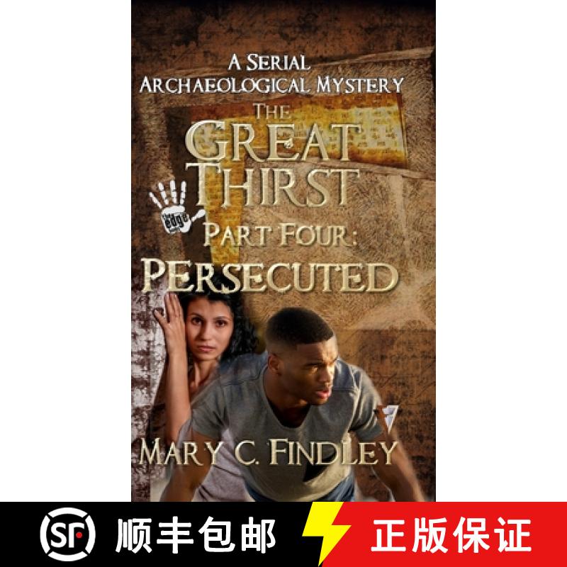 【3-4周达】The Great Thirst Part Four: A Serial Archaeological Mystery [9798348595999]