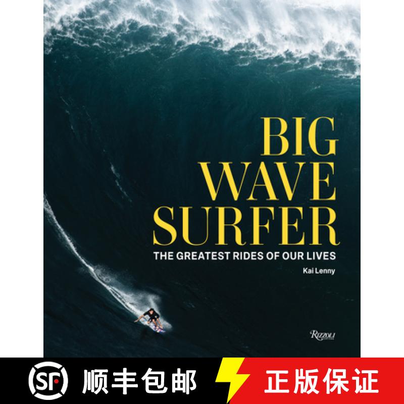 【3-4周达】Big Wave Surfer: The Greatest Rides of Our Lives [9780847870851]