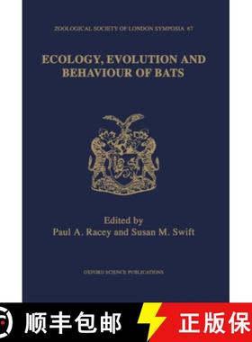 【3-4周达】Ecology, Evolution, and Behaviour of Bats: The Proceedings of a Symposium held by the Zool... [9780198549451]