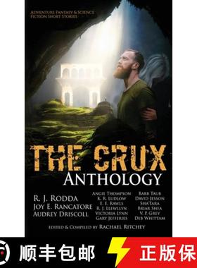预订 The Crux Anthology: Adventure Science Fiction and Fantasty Stories from 16 International Authors [9780997203363]