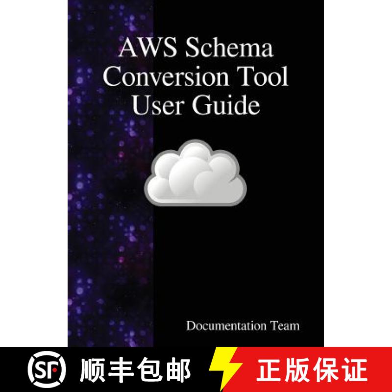 【3-4周达】AWS Schema Conversion Tool User Guide [9789888408696]