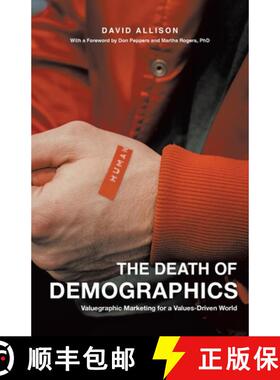 【3-4周达】The Death of Demographics: Valuegraphic Marketing for a Values-Driven World [9781544534626]