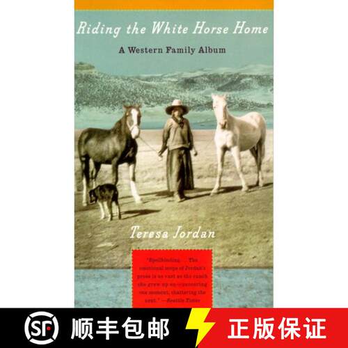 【3-4周达】Riding the White Horse Home: A Western Family Album [9780679751359]
