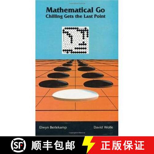 【3-4周达】精装 Mathematical Go : Chilling Gets the Last Point [9781568810324]