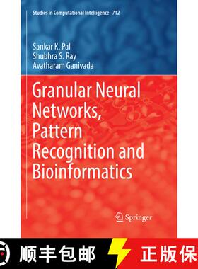 【3-4周达】Granular Neural Networks, Pattern Recognition and Bioinformatics (Softcover reprint of the... [9783319860794]