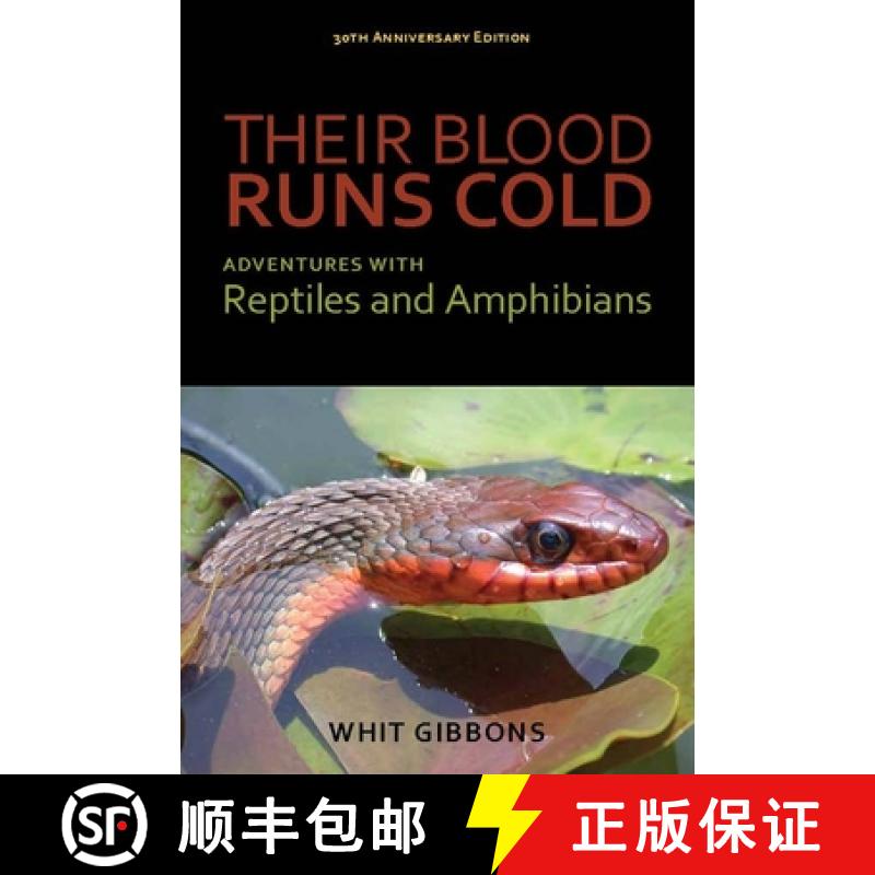 【3-4周达】Their Blood Runs Cold: Adventures with Reptiles and Amphibians [9780817357511]