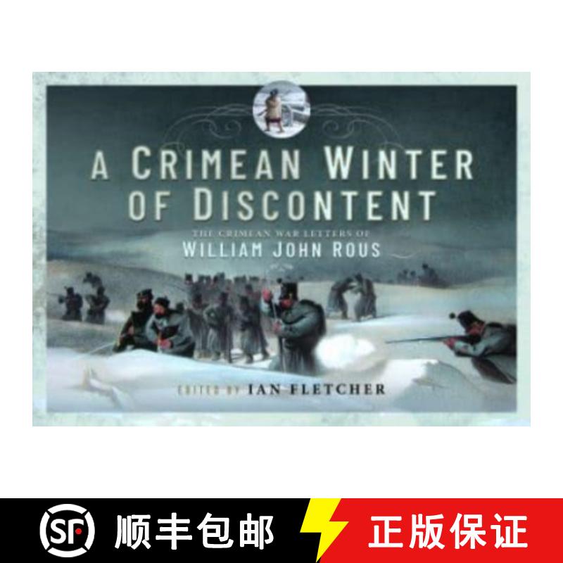 【3-4周达】A Crimean Winter of Discontent: The Crimean War Letters of William John Rous [9781399062138]
