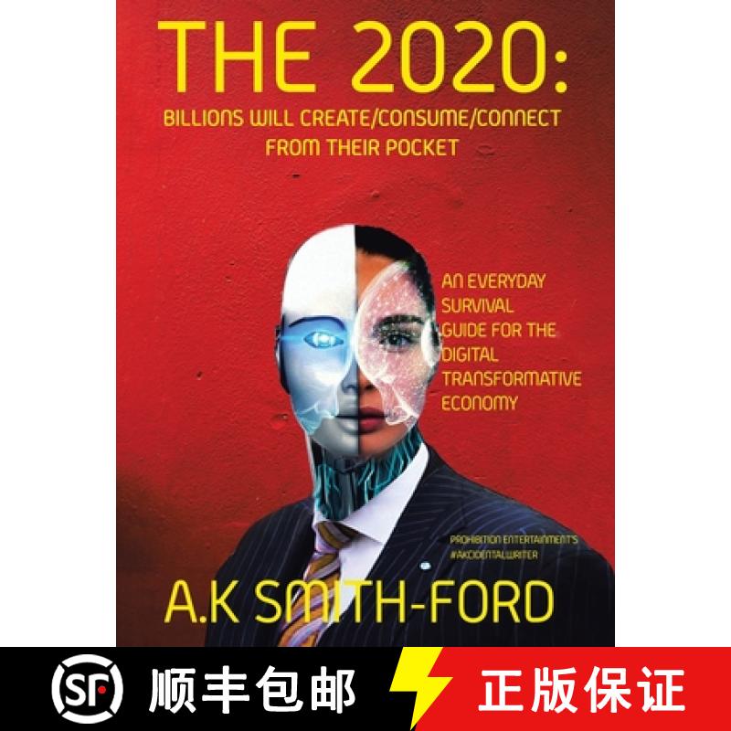 【3-4周达】The 2020's: Billions will create/consume/connect from their pocket [9781737614906]