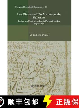 【3-4周达】Les Dialectes Neo-Arameens de Salamas: Textes sur l’etat actuel de la Perse et contes pop... [9781593337872]