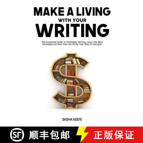 【3-4周达】Make a Living with Your Writing: The Essential Guide to Profitable Writing, Learn the Best... [9786069837269]