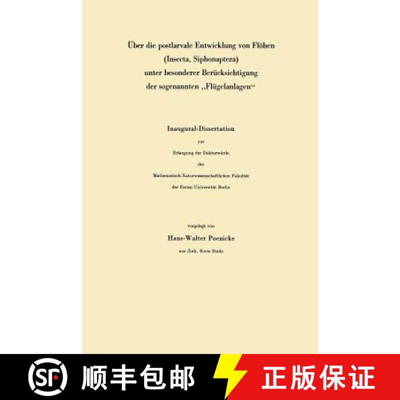 【3-4周达】UEber Die Postlarvale Entwicklung Von Floehen (Insecta, Siphonaptera) Unter Besonderer Ber... [9783662405291]