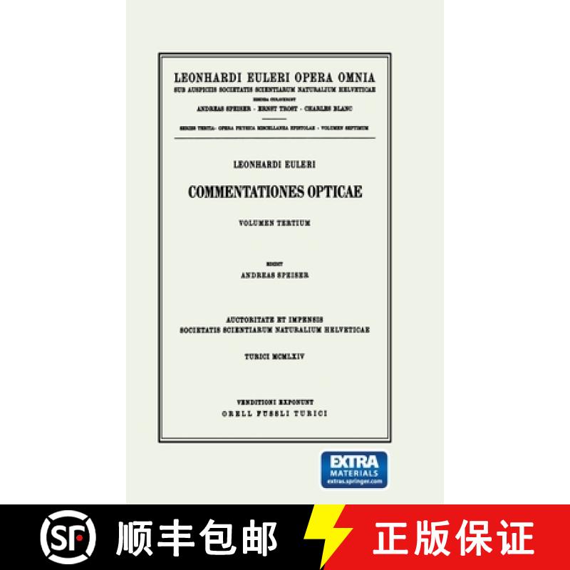 【2-3周达】Leonhard Euleri Opera Omnia: Series Tertia: Commentationes Opticae - 3rd Part - Opera Phys... [9783764314668]