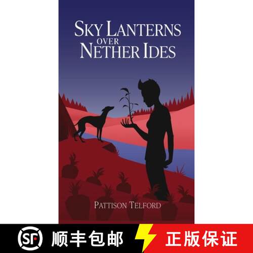 【3-4周达】精装 Sky Lanterns Over Nether Ides [9781777053239]