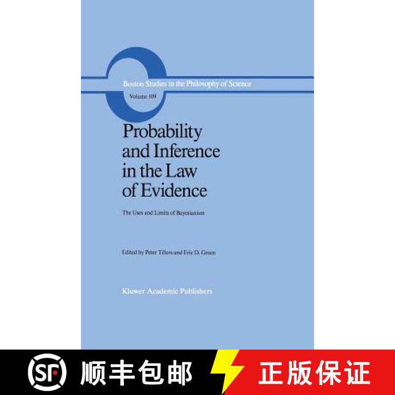 【3-4周达】Probability and Inference in the Law of Evidence : The Uses and Limits of Bayesianism [9789401078207]