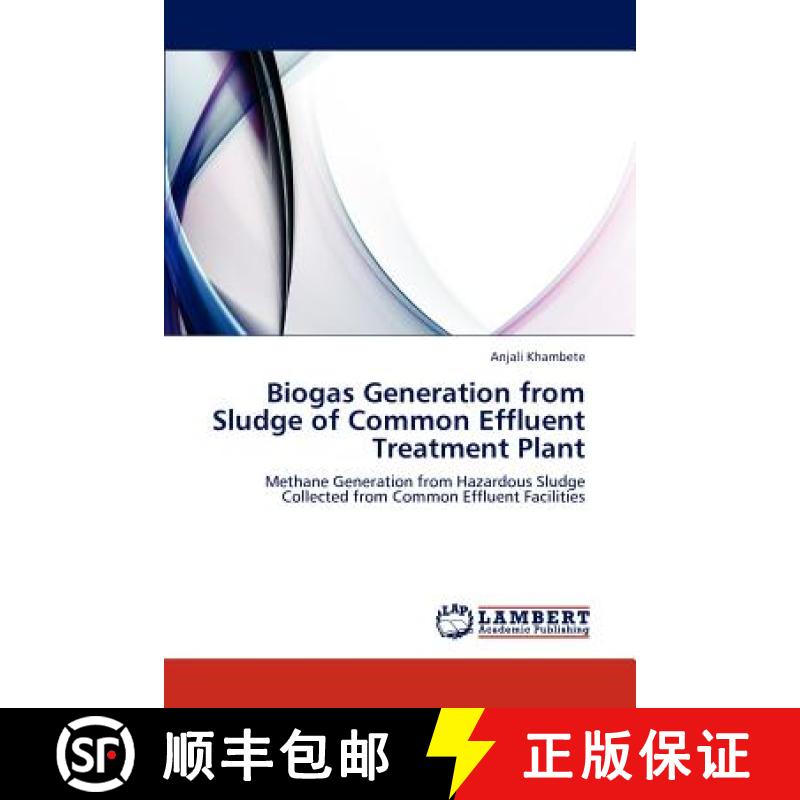 预订 Biogas Generation from Sludge of Common Effluent Treatment Plant [9783659231971]
