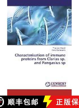 预订 Characterisation of immune proteins from Clarias sp. and Pangasius sp [9783330011984]