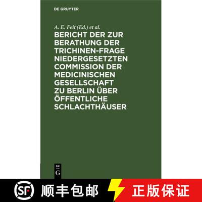 【3-4周达】精装 Bericht Der Zur Berathung Der Trichinen-Frage Niedergesetzten Commission Der Medicini... [9783111139456]