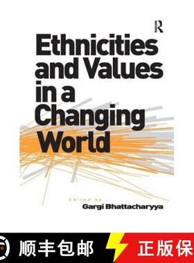 【3-4周达】Ethnicities and Values in a Changing World [9780754674832]
