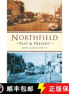 【3-4周达】Northfield Past and Present [9780750927833]