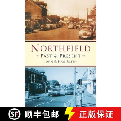 【3-4周达】Northfield Past and Present [9780750927833]