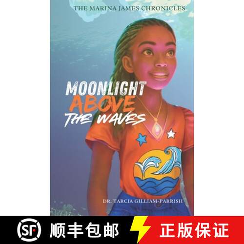 【3-4周达】The Marina James Chronicles: Moonlight above the waves [9781964663111]