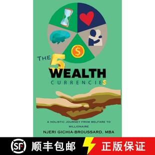 【3-4周达】The Five Wealth Currencies: A Holistic Journey From Welfare To Millionaire [9798991839303]