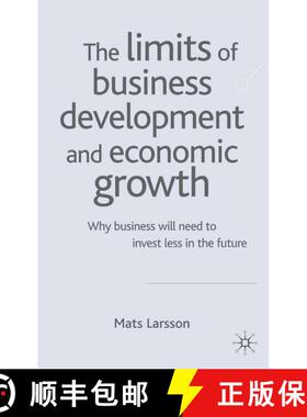 【3-4周达】The Limits of Business Development and Economic Growth : Why Business Will Need to Invest ... [9781403942395]