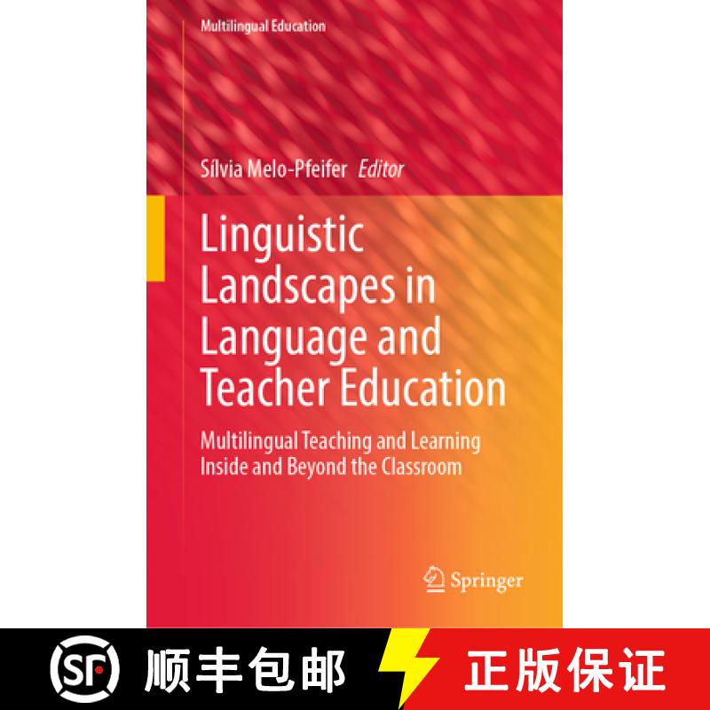 【3-4周达】Linguistic Landscapes in Language and Teacher Education : Multilingual Teaching and Learni... [9783031228667]