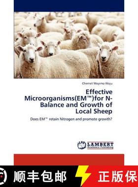 预订 Effective Microorganisms(em )for N-Balance and Growth of Local Sheep [9783848496822]