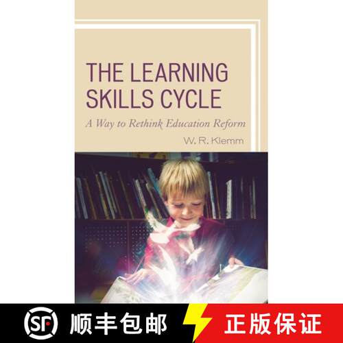 【3-4周达】精装 The Learning Skills Cycle : A Way to Rethink Education Reform [9781475833218]