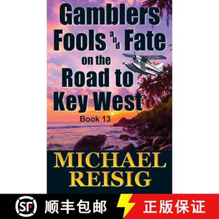 【3-4周达】Gamblers Fools And Fate On The Road To Key West [9781736347935]