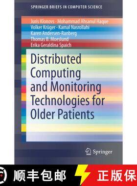 【3-4周达】Distributed Computing and Monitoring Technologies for Older Patients (1st ed. 2016) [9783319270234]