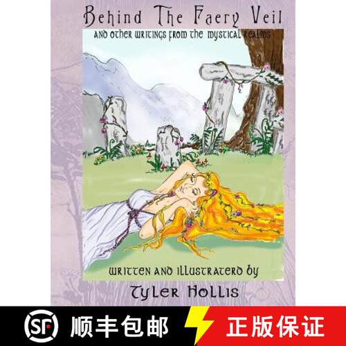 【3-4周达】Behind the Faery Veil: writings from the mystical realms [9781439268940]