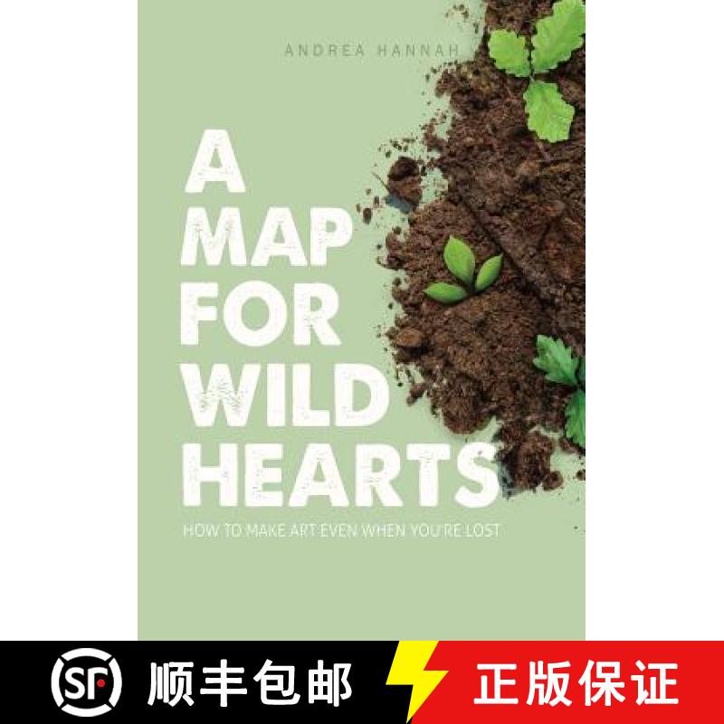 【3-4周达】A Map for Wild Hearts: How to Make Art Even When You're Lost [9780578521725]