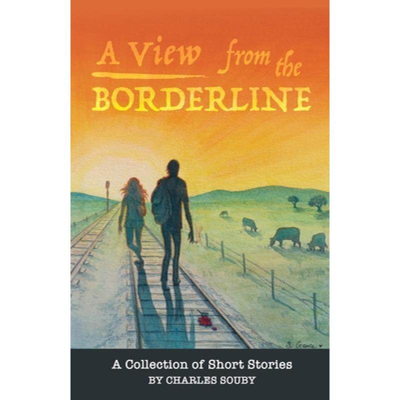 预订 a view from the borderline: a collec. [9780578591698]