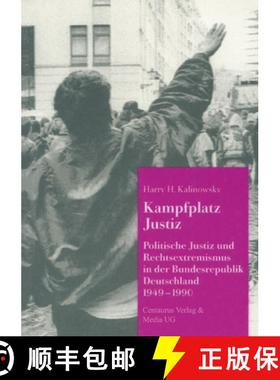 【3-4周达】Kampfplatz Justiz: Politische Justiz und Rechtsextremismus in der Bundesrepublik Deutschla... [9783890858791]