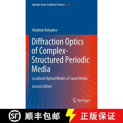 【3-4周达】Diffraction Optics of Complex-Structured Periodic Media : Localized Optical Modes of Spira... [9783030183530]