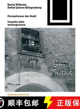 【3-4周达】Formationen Der Stadt: Camillo Sitte Weitergelesen [9783764371524]