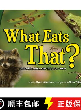 【3-4周达】What Eats That? : Predators, Prey, and the Food Chain [9781591937494]
