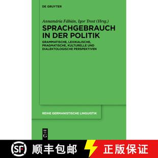 【3-4周达】精装 Sprachgebrauch in der Politik – Grammatische, lexikalische, pragmatische, kulturelle... [9783110637724]