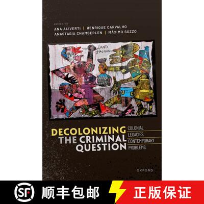 【3-4周达】Decolonizing the Criminal Question: Colonial Legacies, Contemporary Problems [9780192899002]