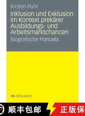 【3-4周达】Inklusion Und Exklusion Im Kontext Prekärer Ausbildungs- Und Arbeitsmarktchancen: Biograf... [9783835070332]
