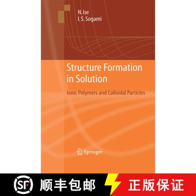 【3-4周达】Structure Formation in Solution : Ionic Polymers and Colloidal Particles [9783642427701]