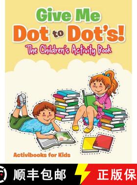【3-4周达】Give Me Dot to Dot's! The Children's Activity Book [9781683214946]