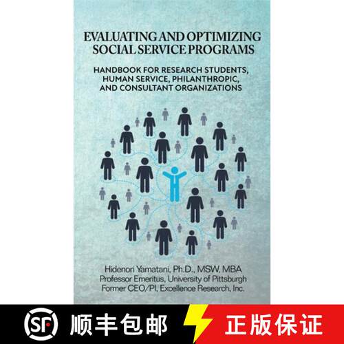 【3-4周达】Evaluating and Optimizing Social Service Programs: Handbook for Research Students, Human S... [9798218061586]