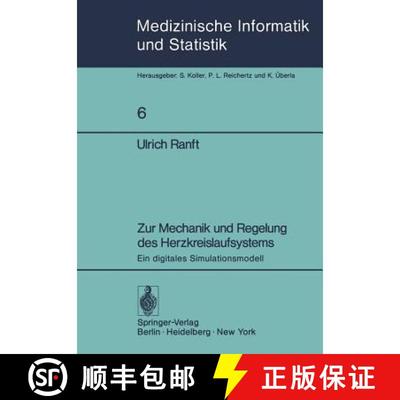 【3-4周达】Zur Mechanik und Regelung des Herzkreislaufsystems : Ein digitales Simulationsmodell [9783540088547]