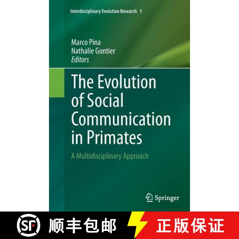 【3-4周达】The Evolution of Social Communication in Primates : A Multidisciplinary Approach [9783319345963]